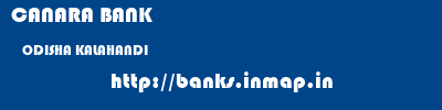 CANARA BANK  ODISHA KALAHANDI    banks information 